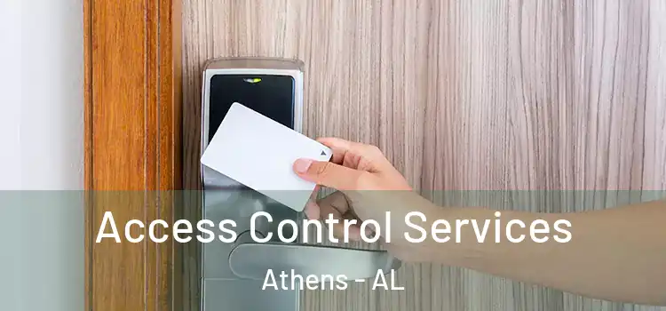  Access Control Services Athens - AL