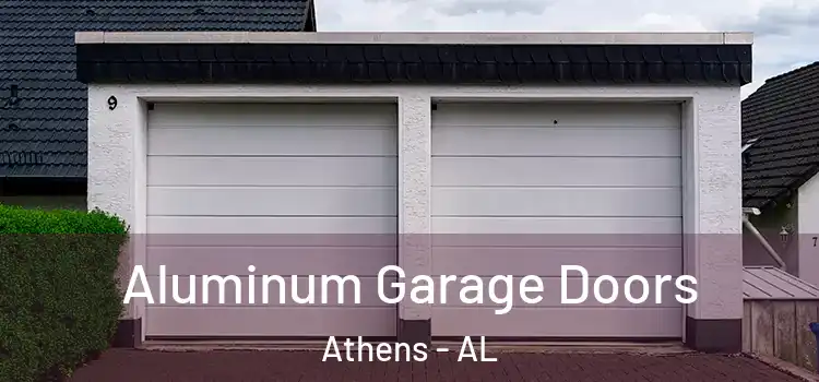 Aluminum Garage Doors Athens - AL