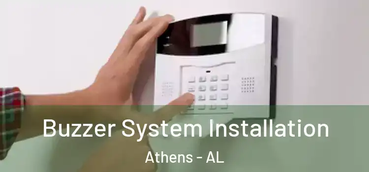 Buzzer System Installation Athens - AL