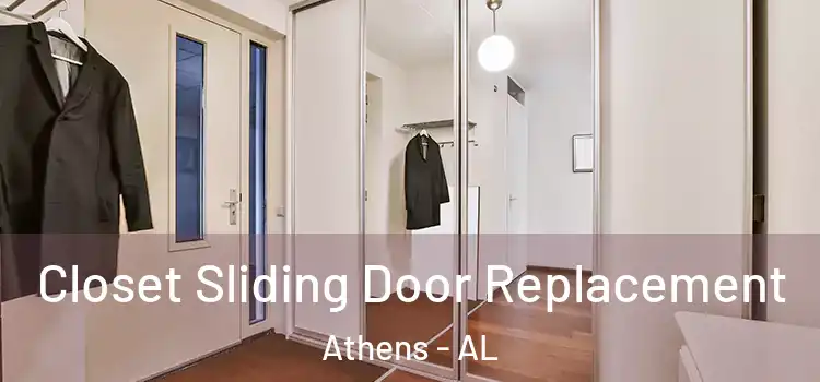  Closet Sliding Door Replacement Athens - AL