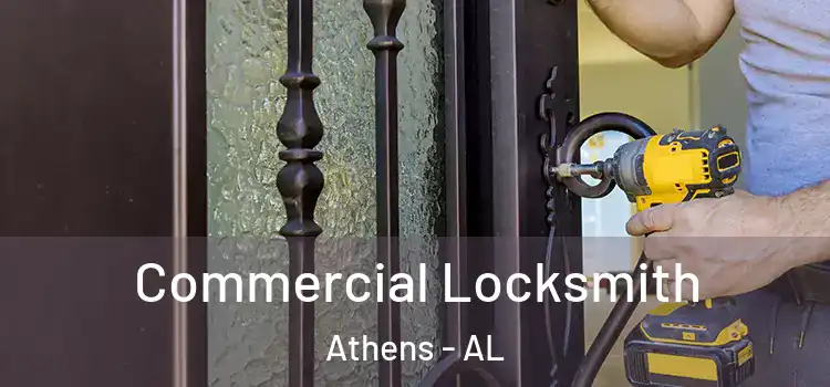  Commercial Locksmith Athens - AL