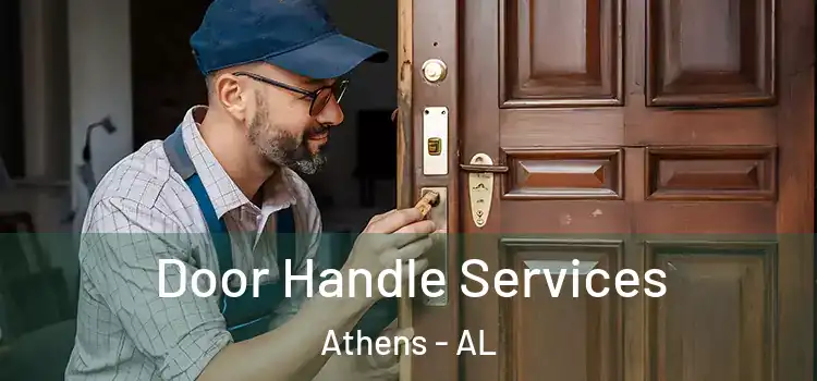  Door Handle Services Athens - AL
