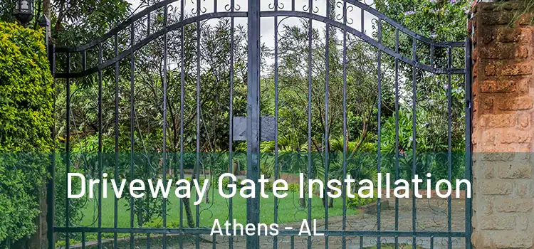  Driveway Gate Installation Athens - AL