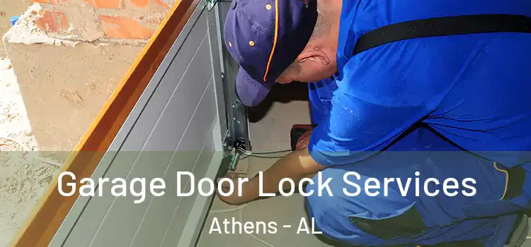 Garage Door Lock Services Athens - AL