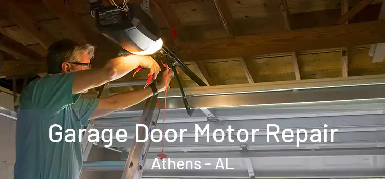  Garage Door Motor Repair Athens - AL