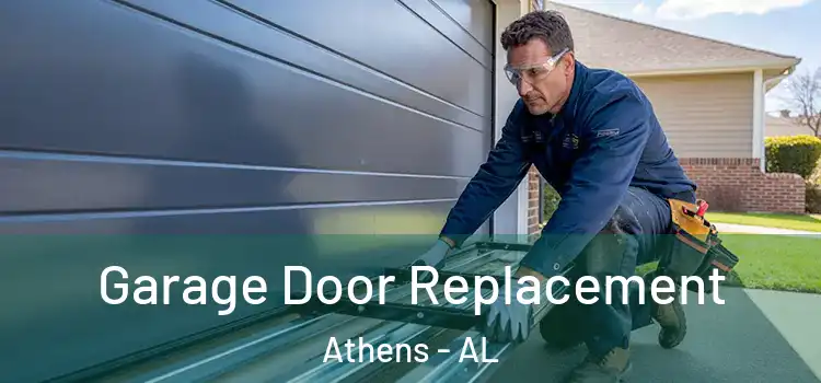  Garage Door Replacement Athens - AL