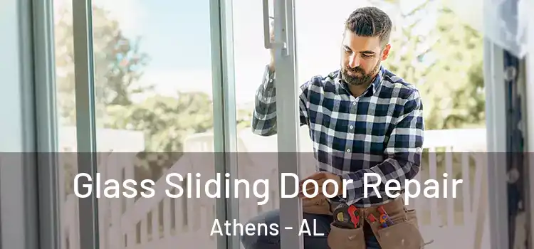  Glass Sliding Door Repair Athens - AL