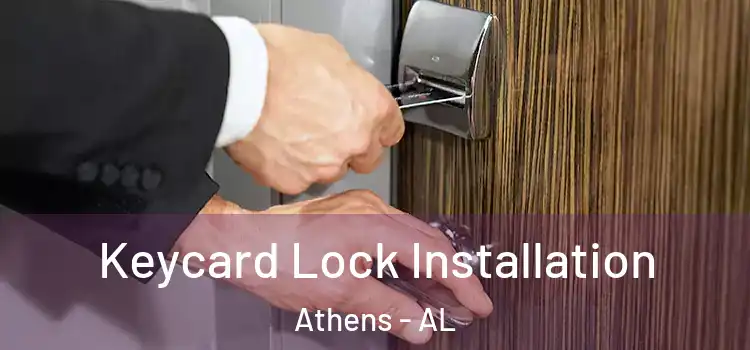  Keycard Lock Installation Athens - AL
