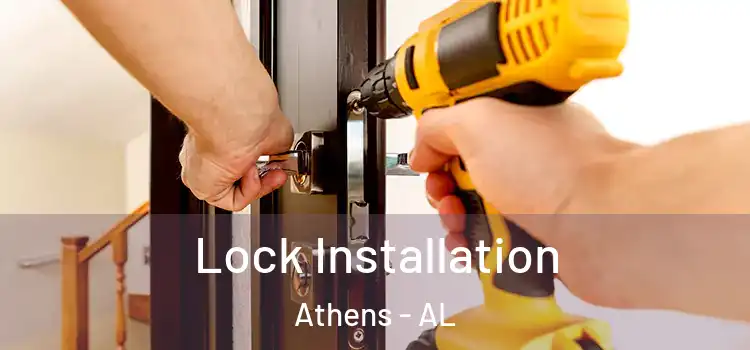  Lock Installation Athens - AL