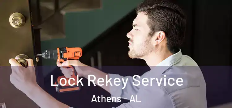  Lock Rekey Service Athens - AL