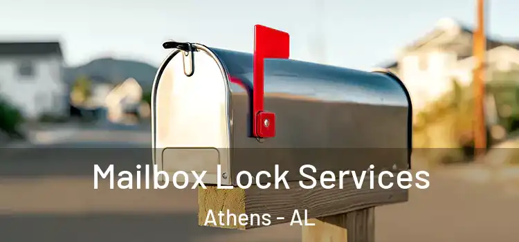  Mailbox Lock Services Athens - AL