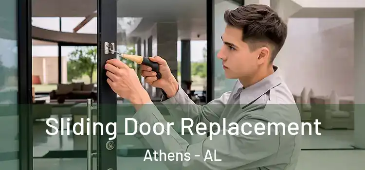 Sliding Door Replacement Athens - AL