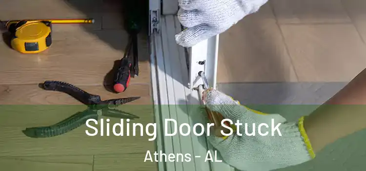  Sliding Door Stuck Athens - AL